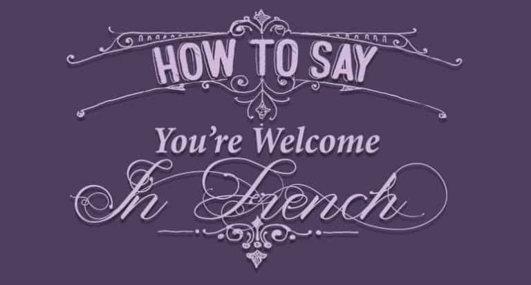 15-ways-to-say-you-re-welcome-in-french-frenchplanations