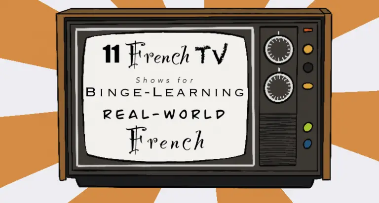 11-french-tv-shows-for-binge-learning-real-world-french