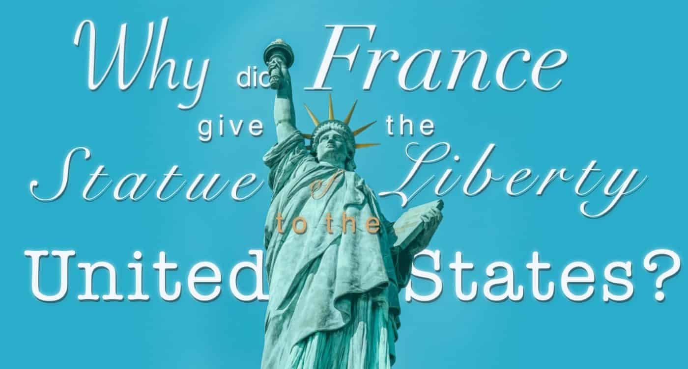Why Did France Give the USA the U